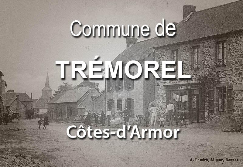 Trémorel, une commune des Côtes d'Armor Bretagne découverte