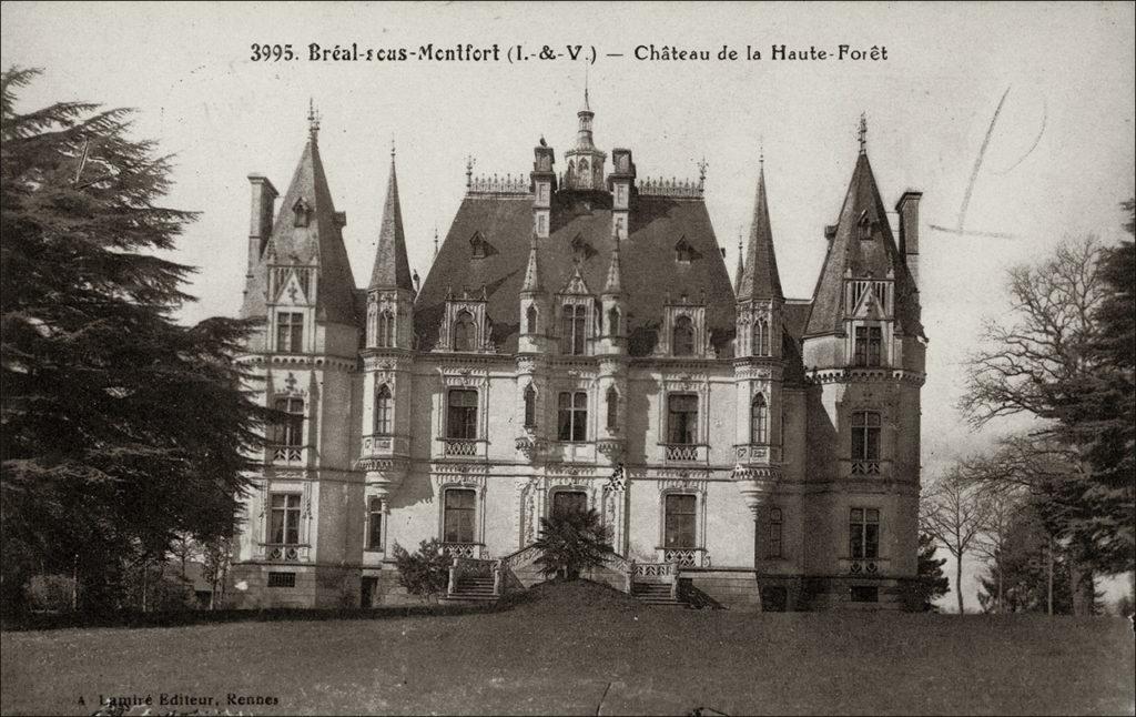 Le château de la Haute-Forêt sur la commune de Bréal-sous-Montfort au début des années 1900.