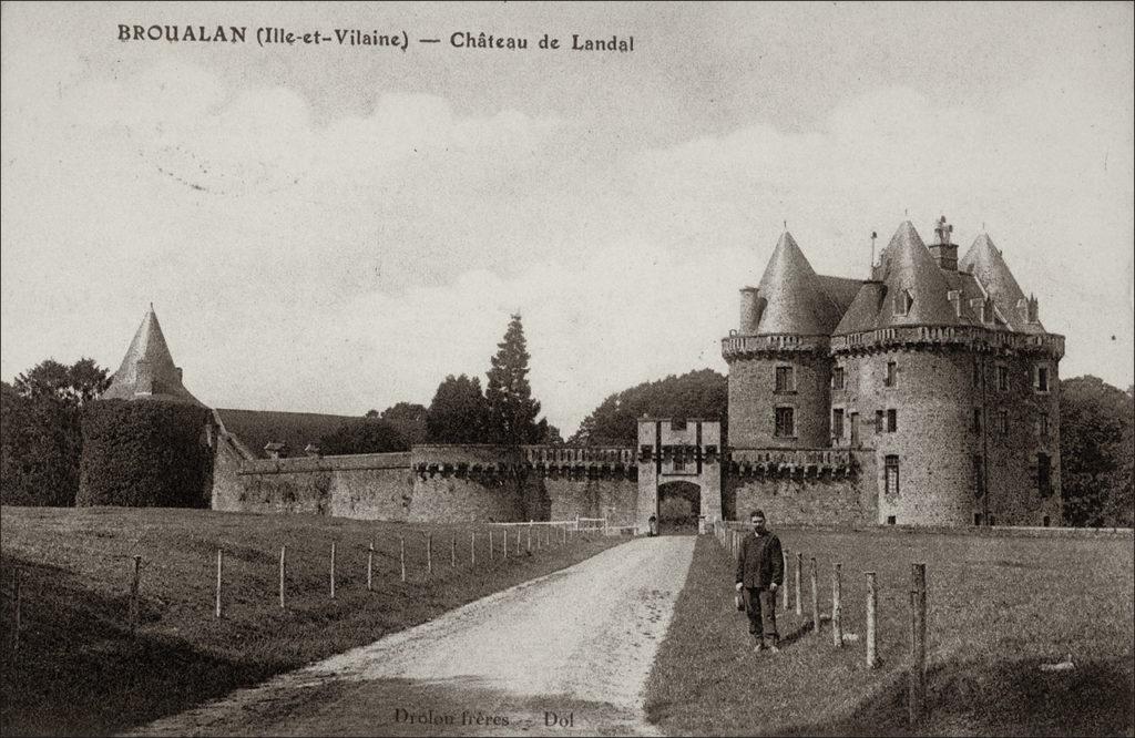 Le château de Landal sur la commune de Broualan au début des années 1900.
