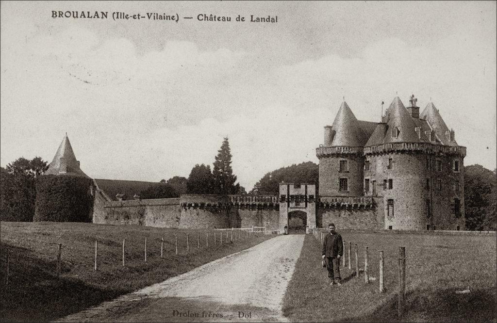 Le château de Landal sur la commune de Broualan au début des années 1900.