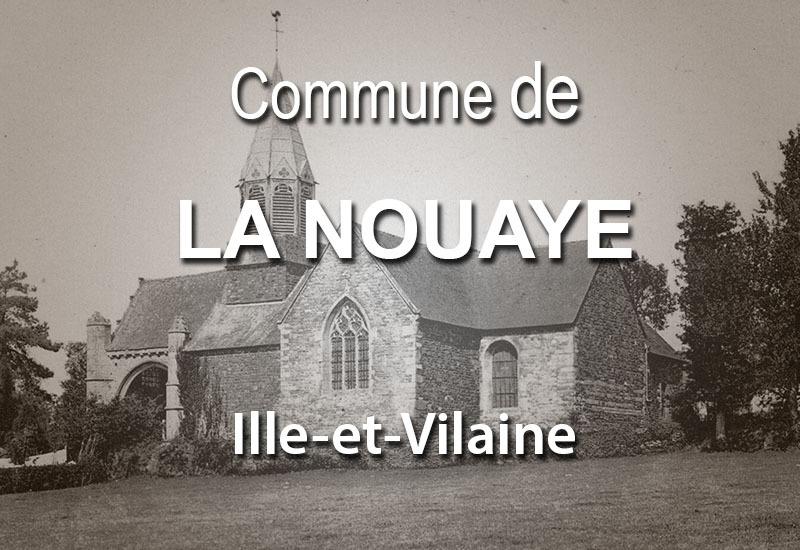 La Nouaye, une commune d'IlleetVilaine Bretagne découverte