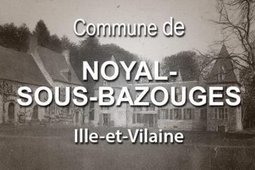 Commune de Noyal-sous-Bazouges.