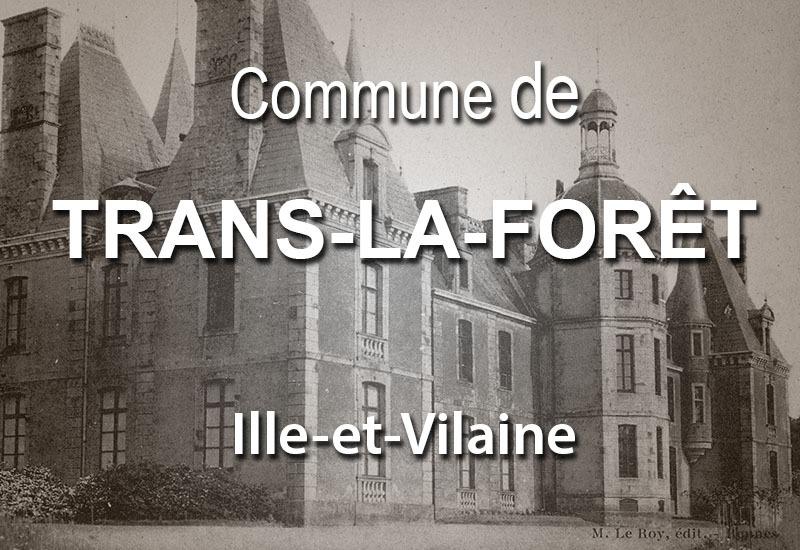 TranslaForêt, une commune d'IlleetVilaine Bretagne découverte