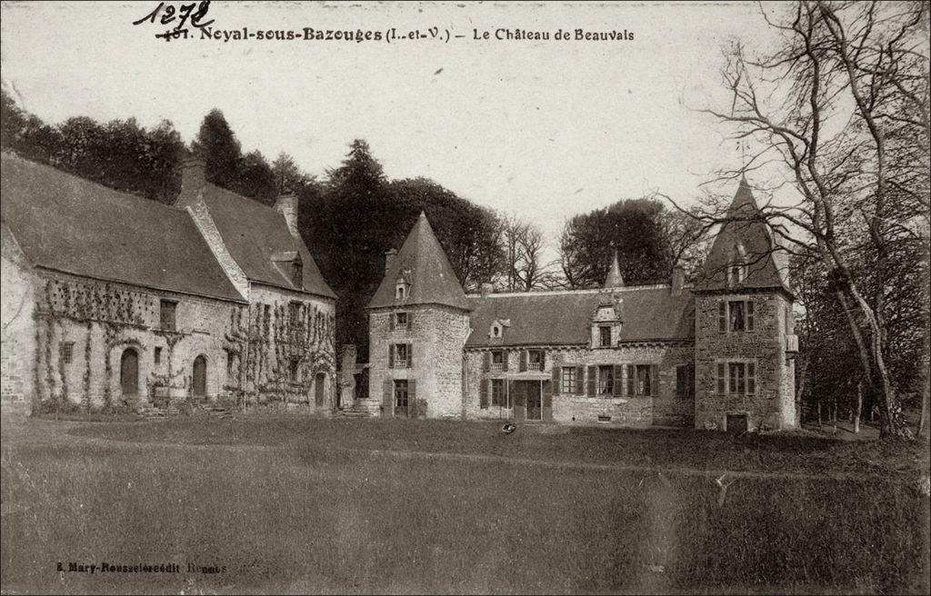 Le château de Beauvais sur la commune de Noyal-sous-Bazouges au début des années 1900.