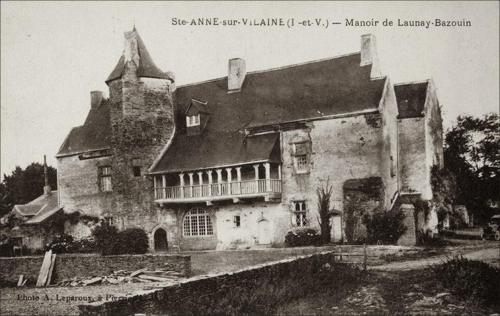 Le manoir de Launay-Bazouin sur la commune de Sainte-Anne-sur-Vilaine au début des années 1900.