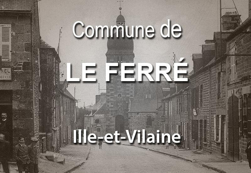 Le Ferré, une commune d'Ille-et-Vilaine - Bretagne découverte