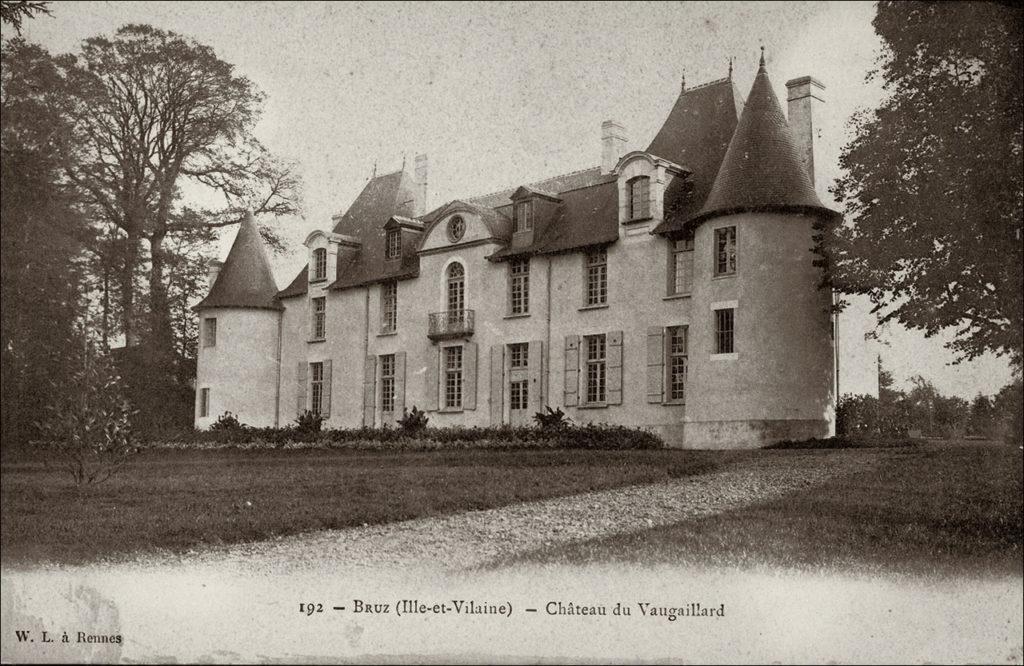 Le château de Vau-Gaillard sur la commune de Bruz au début des années 1900.