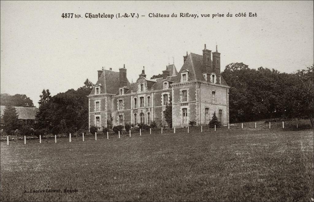 Le château du Riffray sur la commune de Chanteloup au début des années 1900.