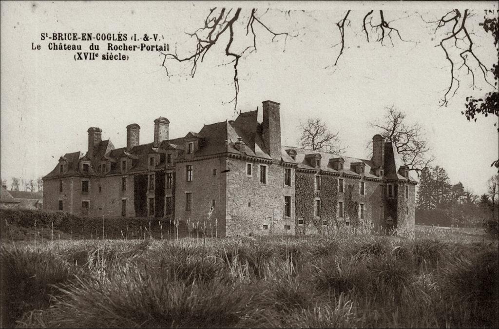 Le château du Rocher Portail sur la commune de Saint-Brice-en-Coglès au début des années 1900.