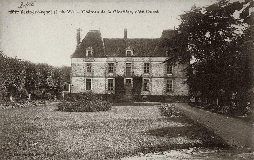 Le château de la Glestière sur la commune de Vézin-le-Coquet au début des années 1900.