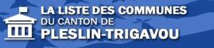 Liste des communes du canton de Pleslin-Trigavou.