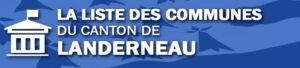 Liste des communes du canton de Landerneau.