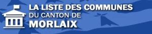 Liste des communes du canton de Morlaix.