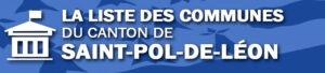 Liste des communes du canton de Saint-Pol-de-Léon.